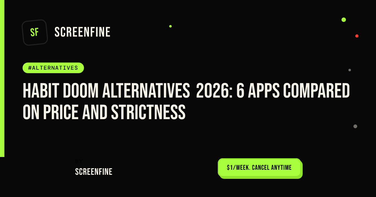 Habit Doom Alternatives 2026: 6 Apps Compared on Price and Strictness